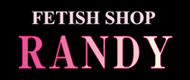 フェティッシュかつマニアック そしてレアな品揃え FETISH SHOP RANDY